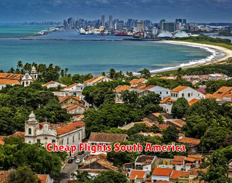 Cheap Flights South America