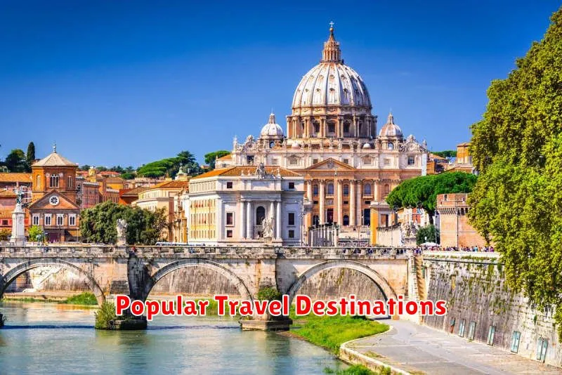 Popular Travel Destinations